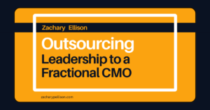 Outsourcing Leadership to a Fractional CMO